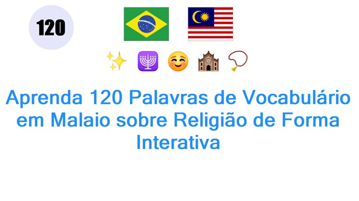 Aprenda 120 Palavras de Vocabulário em Malaio sobre Religião de Forma Interativa